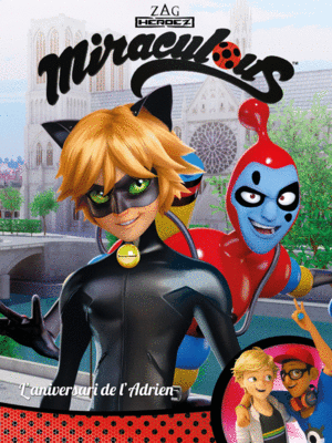 L'ANIVERSARI DE L'ADRIEN! (MIRACULOUS [PRODIGIOSA LADYBUG]. CÒMIC)