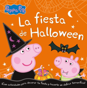 PEPPA PIG. UN CUENTO - LA FIESTA DE HALLOWEEN