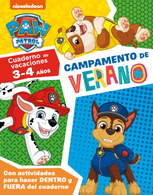 CAMPAMENTO DE VERANO (CUADERNOS DE VACACIONES DE LA PATRULLA CANINA 3-4 AÑOS)