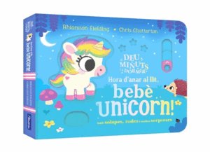 DEU MINUTS I A DORMIR. UNICORN