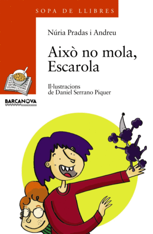 AIXÒ NO MOLA, ESCAROLA