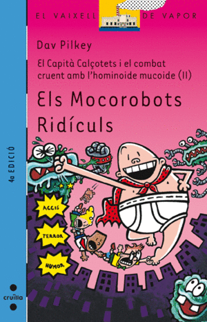 EL CAPITÀ CALÇOTETS I EL COMBAT CRUENT AMB L'HOMINOIDE MUCOIDE (2): ELS MOCOROBO