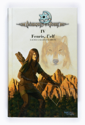 CRÒNIQUES DE LA TORRE IV. FENRIS, L'ELF