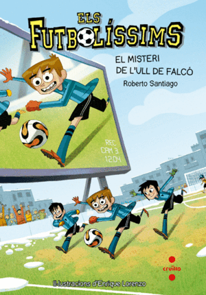 ELS FUTBOLÍSSIMS 4: EL MISTERI DE L'ULL DE FALCÓ