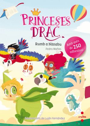 PRINCESES DRAC: RUMB A NÁNABU. ADHESIUS