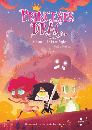 PRINCESES DRAC 10: EL FINAL DE LA MÀGIA