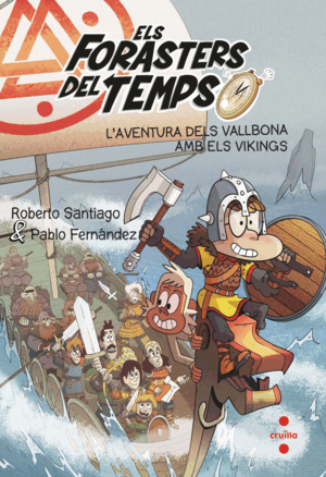 ELS FORASTERS DEL TEMPS 11 L'AVENTURA DELS VALLBONA AMB ELS VIKINGS