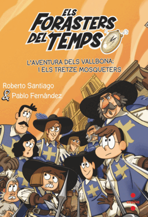ELS FORASTERS DEL TEMPS 13 L'AVENTURA DELS VALLBONA I ELS TRETZE