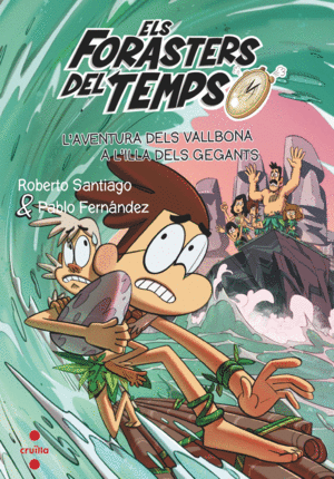 ELS FORASTERS DEL TEMPS 14: L'AVENTURA DELS VALLBONA A L'ILLA DEL