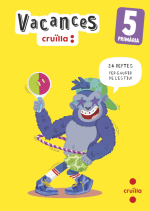 VACANCES. 5 PRIMÀRIA