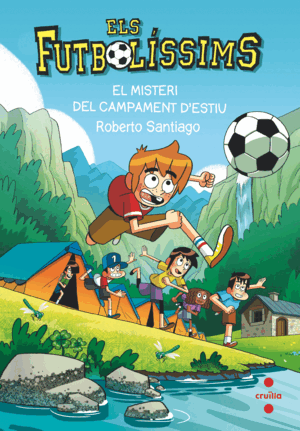ELS FUTBOLÍSSIMS 27. EL MISTERI DEL CAMPAMENT D'ESTIU