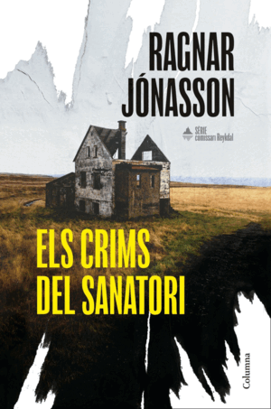 ELS CRIMS DEL SANATORI (SERIE COMISSARI REYKDAL 1)