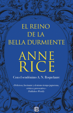 EL REINO DE LA BELLA DURMIENTE (SAGA DE LA BELLA DURMIENTE 4)