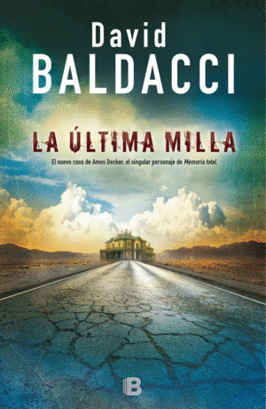 LA ÚLTIMA MILLA (AMOS DECKER 2)