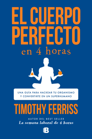CUERPO PERFECTO EN CUATRO HORAS, EL