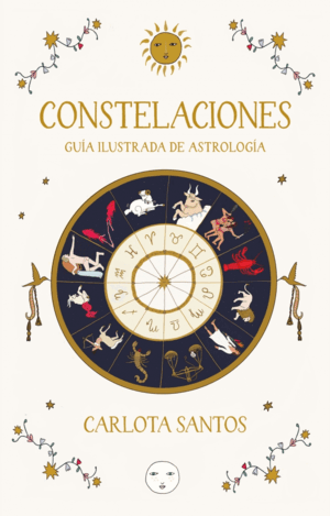 CONSTELACIONES. GUÍA ILUSTRADA DE ASTROLOGÍA