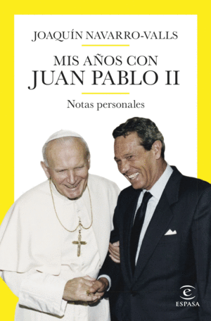 MIS AÑOS CON JUAN PABLO II