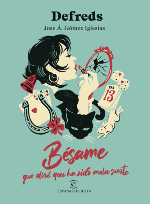 BÈSAME, QUE DIRÈ QUE HA SIDO MALA SUERTE