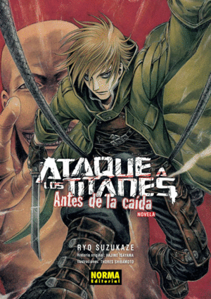 NOVELA ATAQUE A LOS TITANES: ANTES DE LA CAÍDA