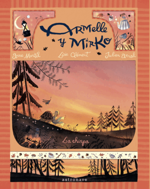 ARMELLE Y MIRKO 01. LA CHISPA