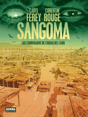 SANGOMA. LOS CONDENADOS DE CIUDAD DEL CABO