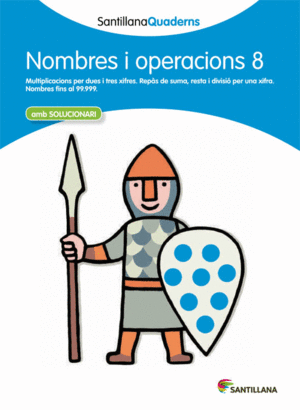 SANTILLANA QUADERNS NOMBRE I OPERACIONS 8