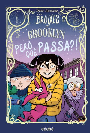 LES BRUIXES DE BROOKLYN 2. PERO QUÈ PASSA?