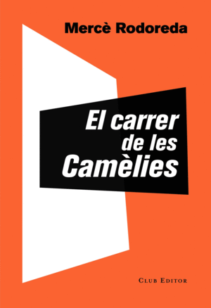 CARRER DE LES CAMÈLIES, EL