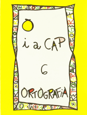 PUNT I A CAP 6. ORTOGRAFIA