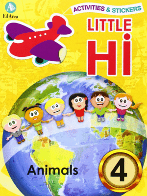 ACTIVITIES & STICKERS. LITTLE HI! ANIMALS 4 (LITTLE HII)