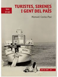 TURISTES, SIRENES I GENT DEL PAÍS