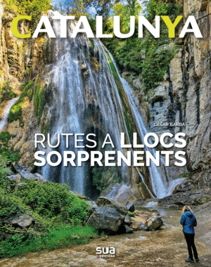 CATALUNYA - RUTES A LLOCS SORPRENENTS