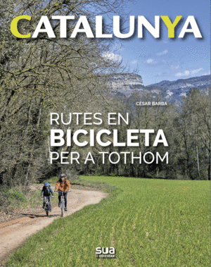 CATALUNYA - RUTES EN BICICLETA PER A TOTHOM