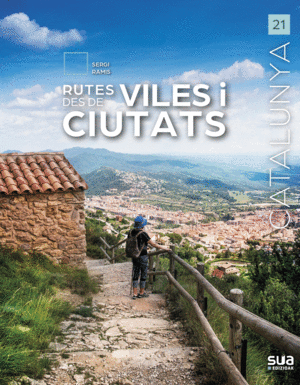 RUTES DES DE VILES I CUITATS