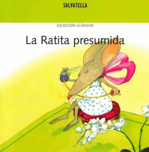 LA RATITA PRESUMIDA