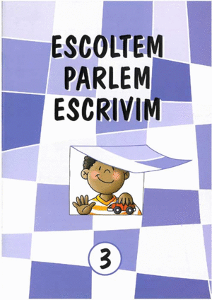 ESCOLTEM, PARLEM, ESCRIVIM 3