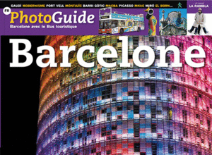 BARCELONE PHOTOGUIDE -FRANÇAIS-