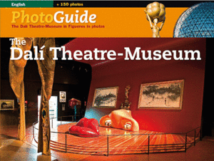 THE DALÍ THEATRE-MUSEUM PHOTOGUIDE