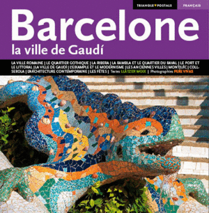 BARCELONA, LA VILLE DE GAUDÍ -FRANÇAIS-