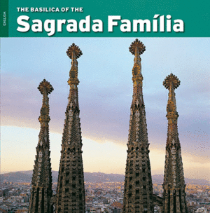 THE BASILICA OF THE SAGRADA FAMILIA