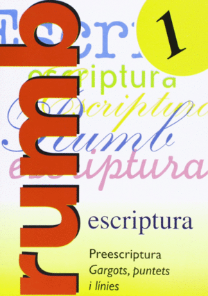 ESCRIPTURA RUMB 2000. T.1.