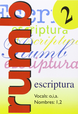 ESCRIPTURA RUMB 2000. T.2.