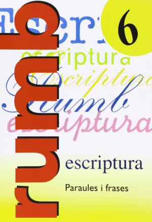 ESCRIPTURA RUMB 2000. T.6.