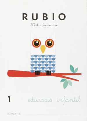 RUBIO, L'ART D'APRENDRE, EDUCACIÓ INFANTIL. QUADERN 1