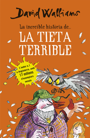 LA INCREÏBLE HISTÒRIA DE... LA TIETA TERRIBLE