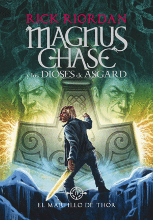 EL MARTILLO DE THOR (MAGNUS CHASE Y LOS DIOSES DE ASGARD 2)