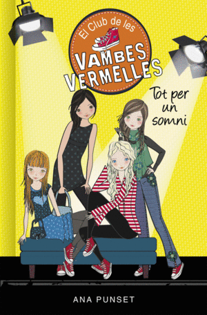 TOT PER UN SOMNI (EL CLUB DE LES VAMBES VERMELLES 3)