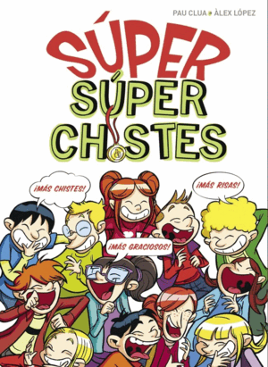 SÚPER CHISTES - SÚPER SÚPER CHISTES