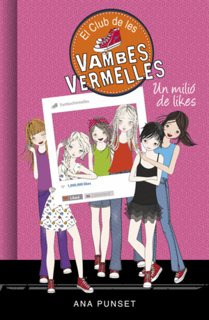 UN MILIÓ DE LIKES (EL CLUB DE LES VAMBES VERMELLES 12)