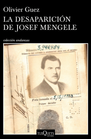 LA DESAPARICIÓN DE JOSEF MENGELE